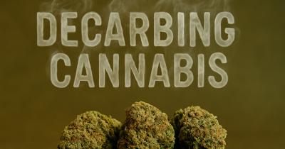 Cannabis Decarboxylation: What It Is and How to Do It
